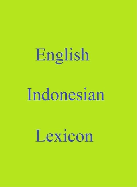 English Indonesian Lexicon(Kobo/電子書)