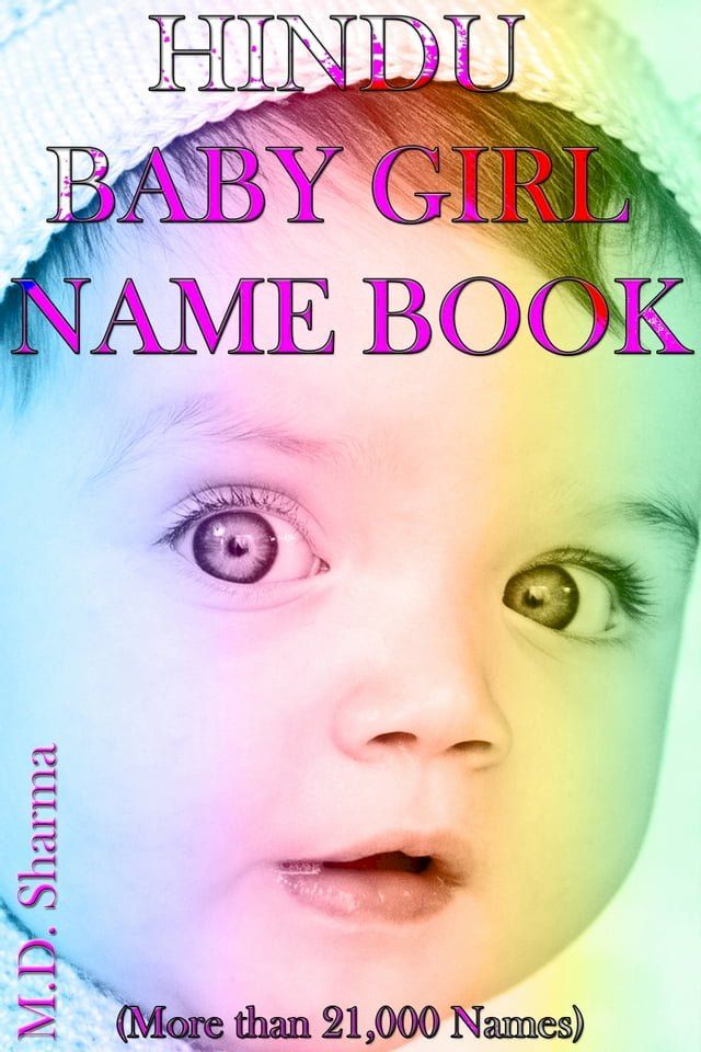  Hindu Baby Girl Name Book (More Than 21,000 Names)(Kobo/電子書)