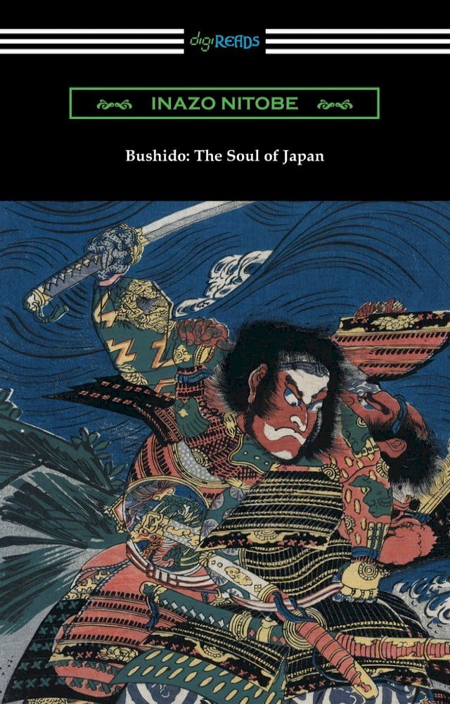  Bushido: The Soul of Japan (with an introduction by William Elliot Griffis)(Kobo/電子書)