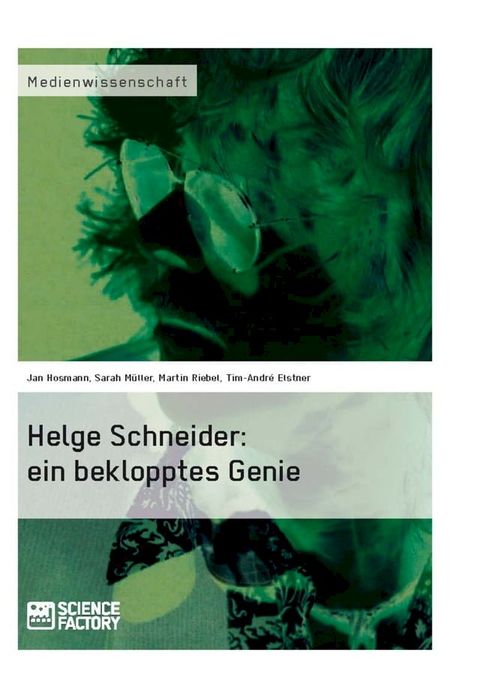 Helge Schneider: ein beklopptes Genie(Kobo/電子書)