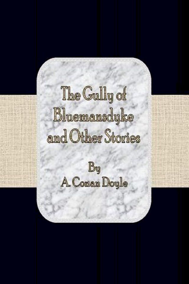  The Gully of Bluemansdyke, and Other Stories(Kobo/電子書)