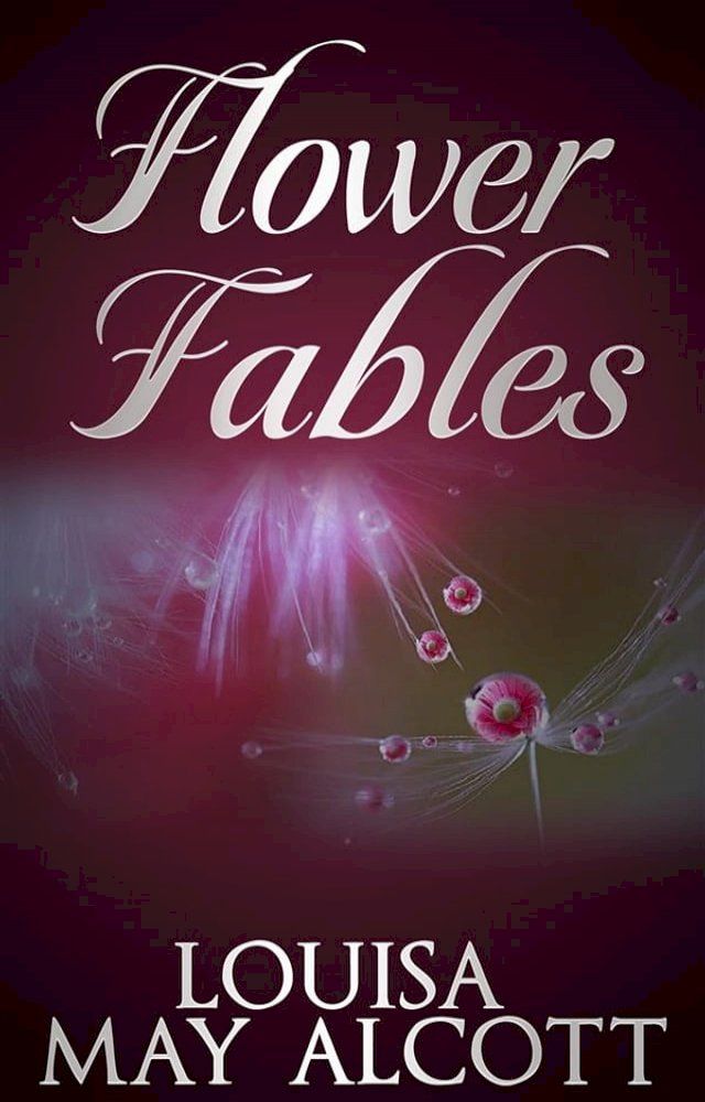  Flower Fables(Kobo/電子書)