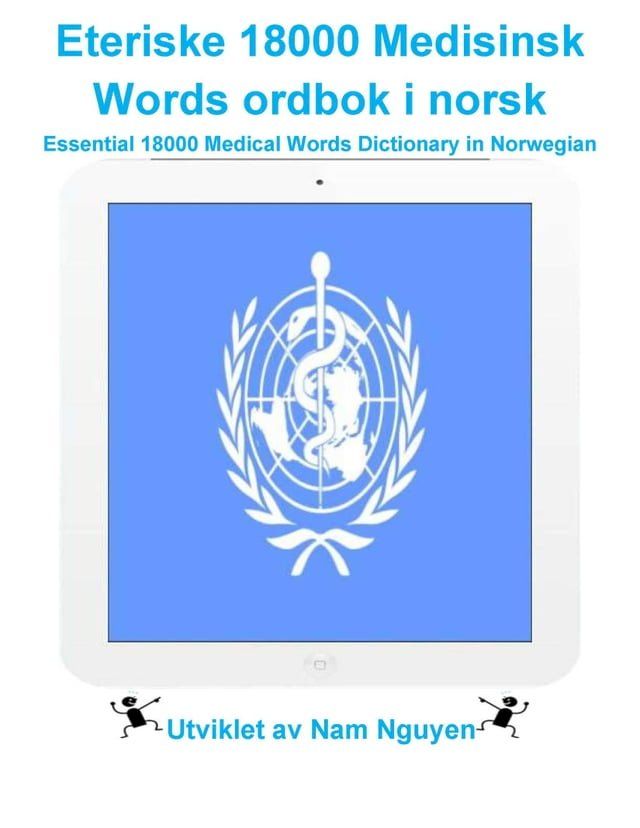  Eteriske 18000 Medisinsk Words ordbok i norsk(Kobo/電子書)