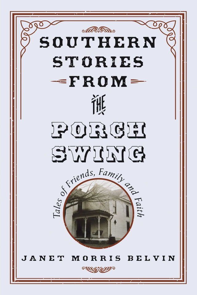  Southern Stories from the Porch Swing(Kobo/電子書)