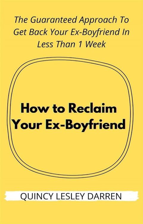 How to Reclaim Your Ex-Boyfriend(Kobo/電子書)