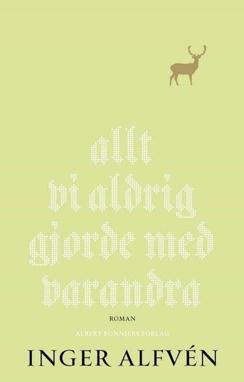 Allt vi aldrig gjorde med varandra : en midsommarkomedi(Kobo/電子書)