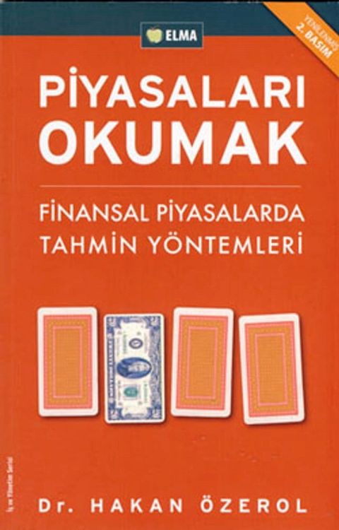 Piyasaları Okumak - Finansal Piyasalarda Tahmin Yöntemleri