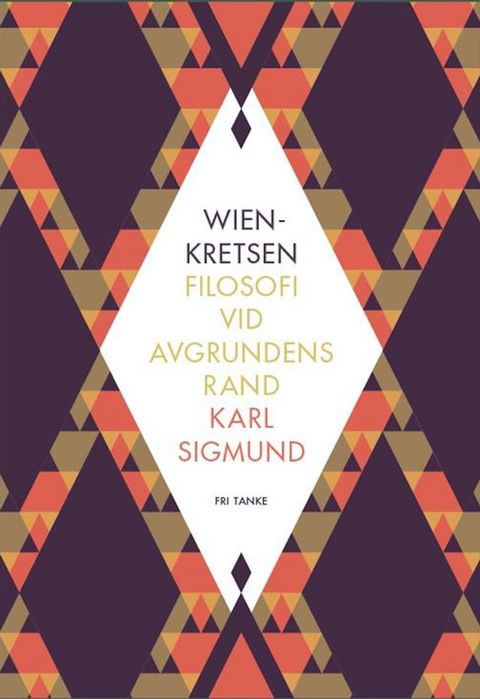 Wienkretsen : Filosofi vid avgrundens rand(Kobo/電子書)