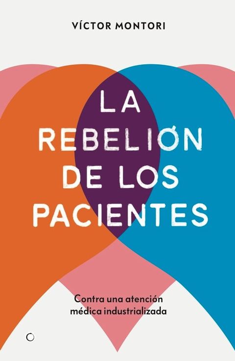 La rebelión de los pacientes(Kobo/電子書)