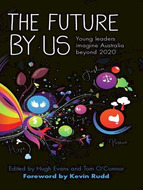 Future By Us,The:Australia Beyond 2020(Kobo/電子書)