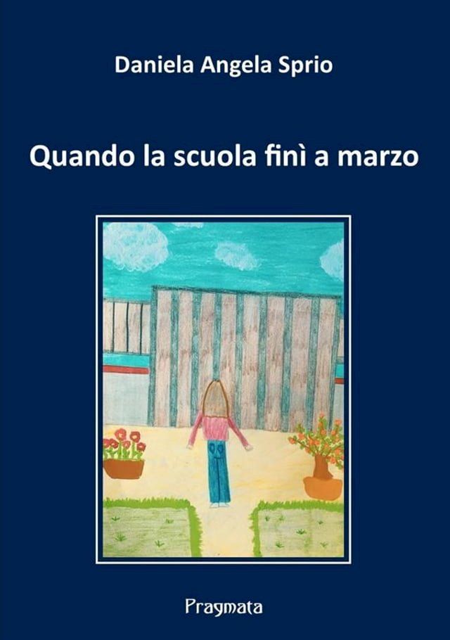  Quando la scuola finì a marzo(Kobo/電子書)