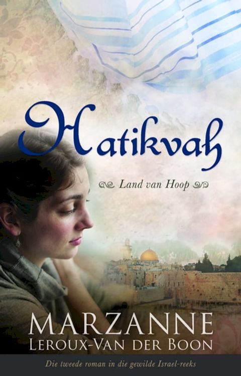 Israel-reeks 2: Hatikvah: Land van Hoop(Kobo/電子書)