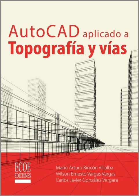 AutoCAD aplicado a topografía y vías(Kobo/電子書)