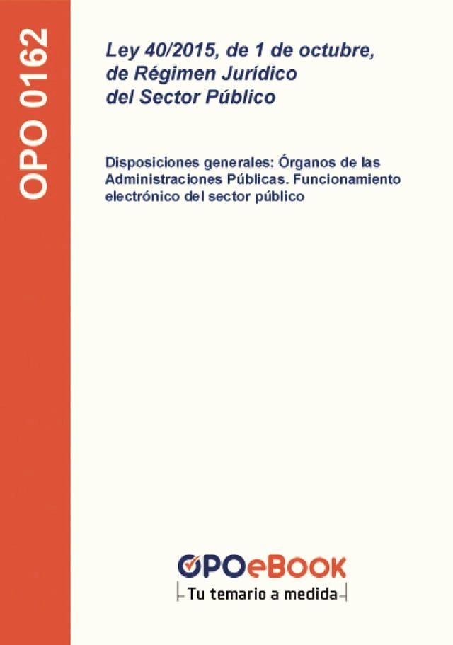  Ley 40/2015, de 1 de octubre, de R&eacute;gimen Jur&iacute;dico del Sector P&uacute;blico(Kobo/電子書)