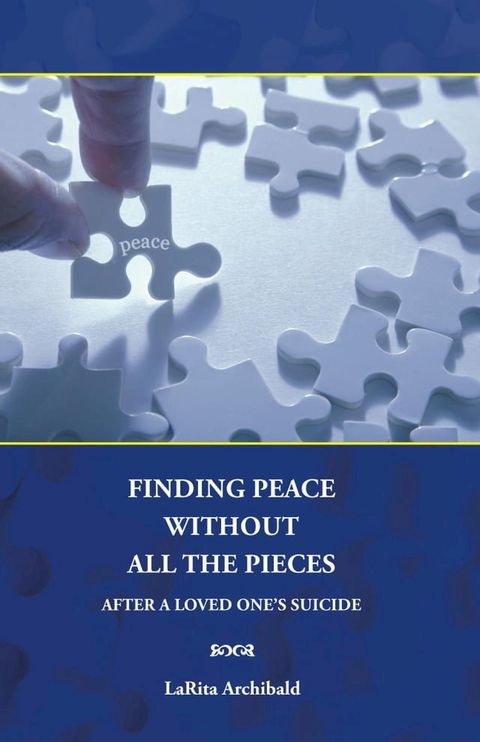 Finding Peace Without All The Pieces(Kobo/電子書)