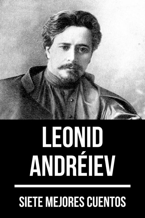 7 mejores cuentos de Leonid Andr&eacute;iev(Kobo/電子書)