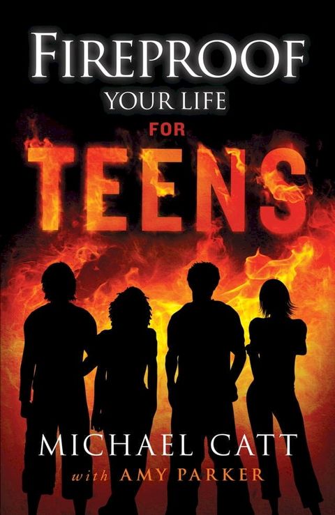 Fireproof Your Life for Teens(Kobo/電子書)