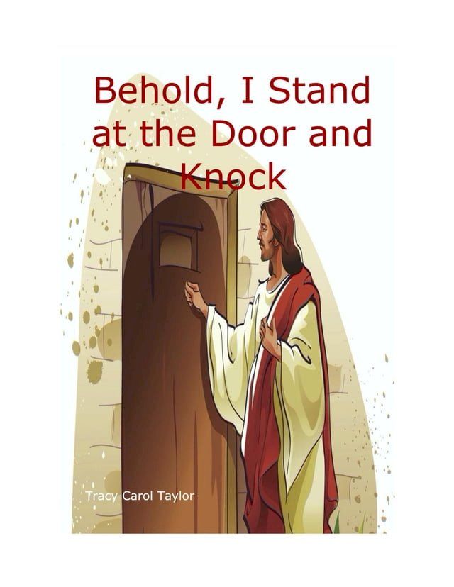  Behold, I Stand at the Door and Knock(Kobo/電子書)