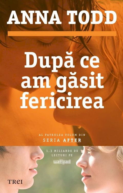 După ce am găsit fericirea. Al patrulea volum din seria After(Kobo/電子書)