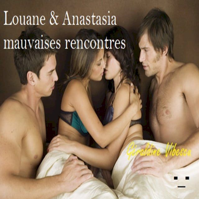  Anastasia et Louane : mauvaises rencontres(Kobo/電子書)