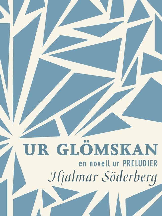  Ur gl&ouml;mskan: en novell ur Preludier(Kobo/電子書)