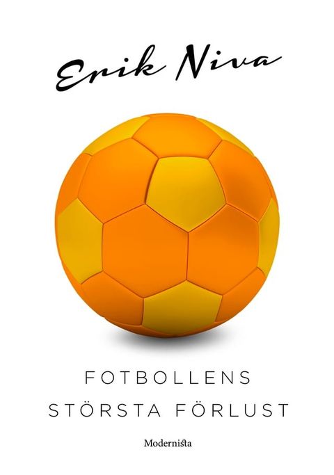 Fotbollens st&ouml;rsta f&ouml;rlust(Kobo/電子書)