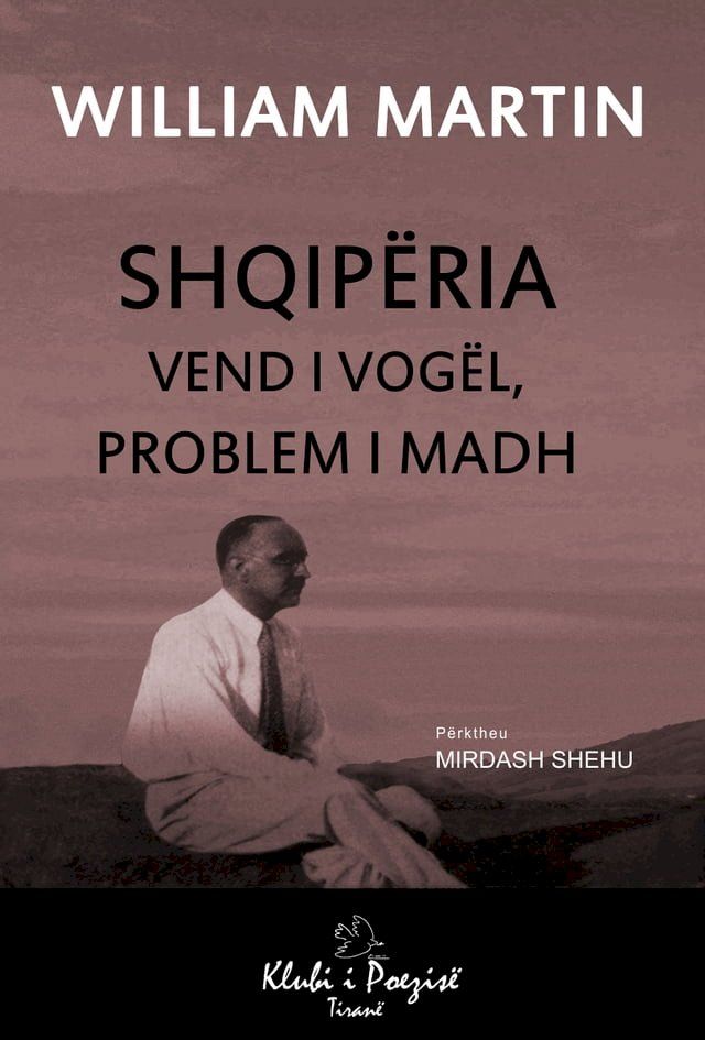  Shqip&euml;ria: Vend i Vog&euml;l, Problem i Madh(Kobo/電子書)