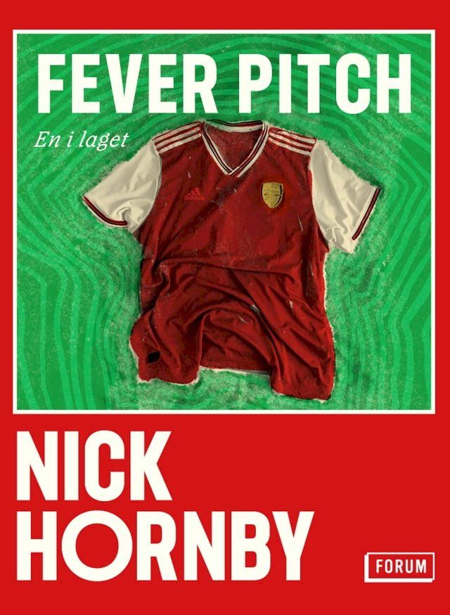  Fever Pitch : en i laget(Kobo/電子書)