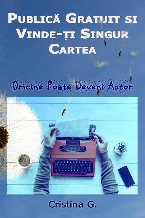 Publica Gratuit si Vinde-ti Singur Cartea(Kobo/電子書)