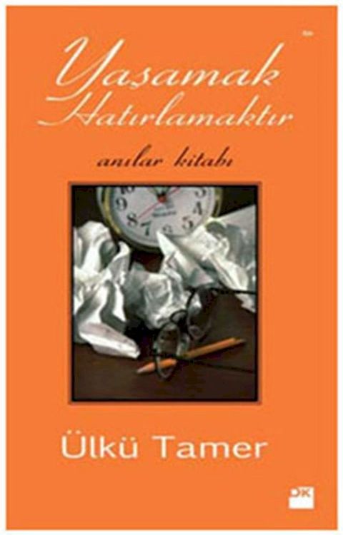 Yaşamak Hatırlamaktır Anılar Kitabı(Kobo/電子書)