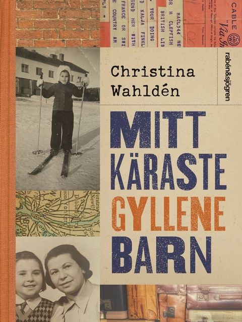 Mitt k&auml;raste gyllene barn(Kobo/電子書)