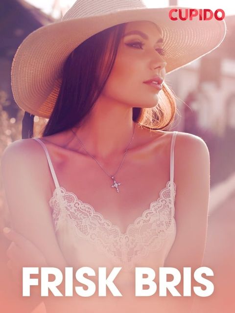 Frisk bris – erotiske noveller(Kobo/電子書)