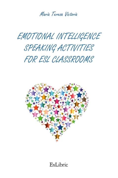 Emotional intelligence speaking activities for ESL classrooms(Kobo/電子書)