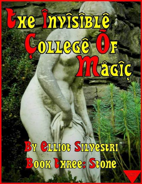 The Invisible College of Magic: Book Three: Stone(Kobo/電子書)