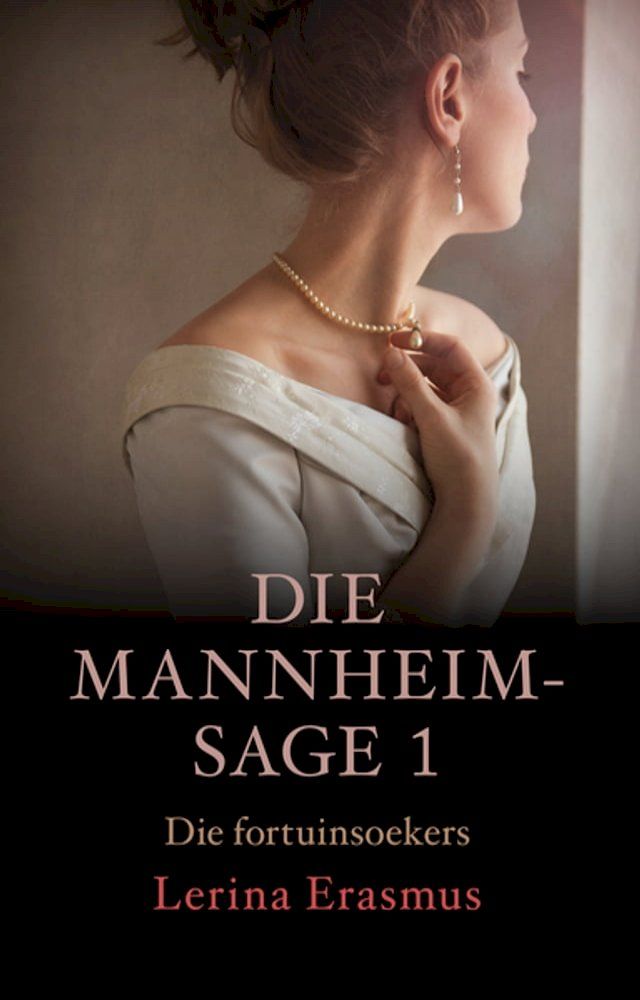  Die fortuinsoekers: Die Mannheim-sage 1(Kobo/電子書)