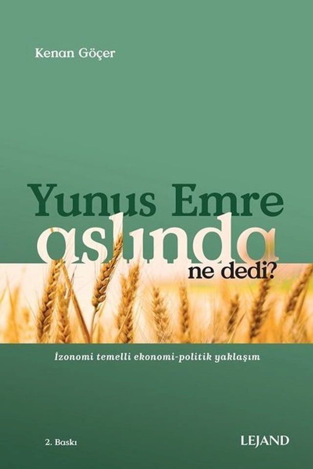  Yunus Emre Aslında Ne Dedi? - İzonomi Temelli Ekonomi-Politik Yaklaşım(Kobo/電子書)