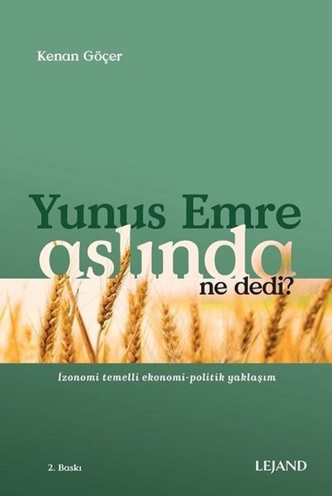 Yunus Emre Aslında Ne Dedi? - İzonomi Temelli Ekonomi-Politik Yaklaşım(Kobo/電子書)