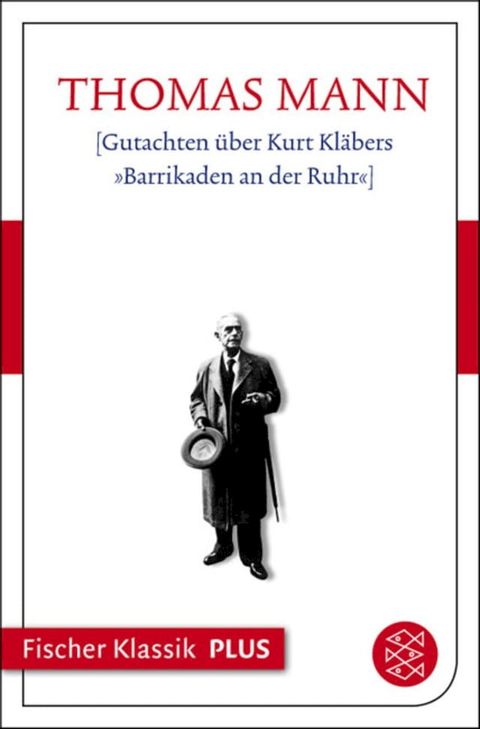 Gutachten &uuml;ber Kurt Kl&auml;bers &raquo;Barrikaden an der Ruhr&laquo;(Kobo/電子書)