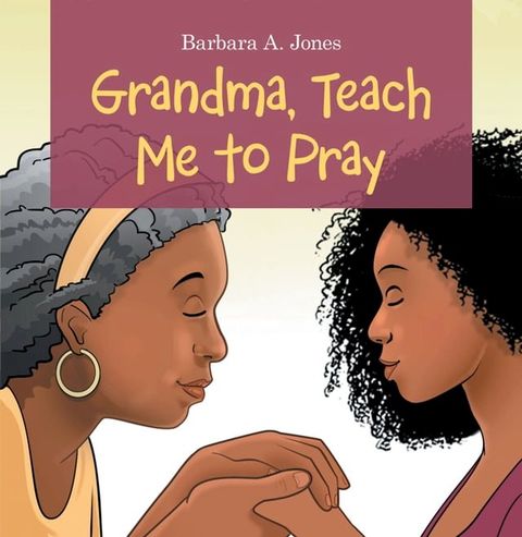 Grandma, Teach Me to Pray(Kobo/電子書)