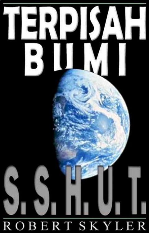 Terpisah Bumi - 001 - S.S.H.U.T.(Kobo/電子書)