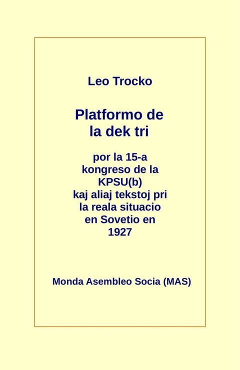 Platformo de la dek tri kaj aliaj tekstoj pri la reala situacio en Sovetio en la jaro 1927(Kobo/電子書)