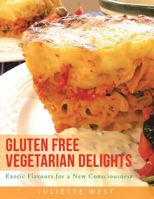  Gluten Free Vegetarian Delights(Kobo/電子書)