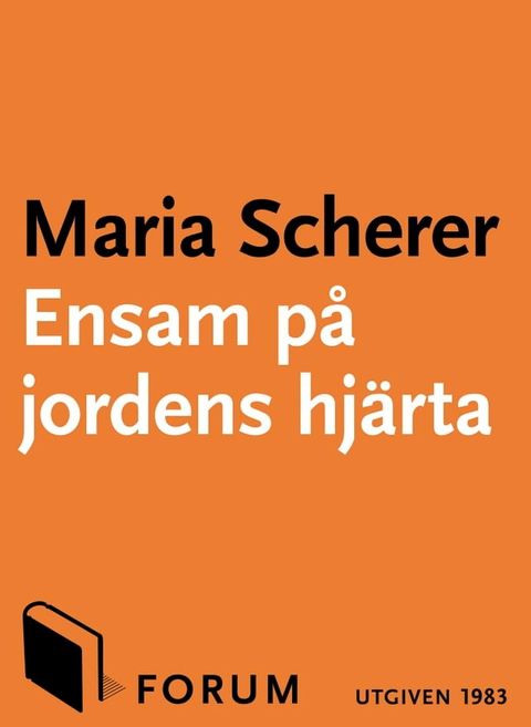 Ensam p&aring; jordens hj&auml;rta(Kobo/電子書)