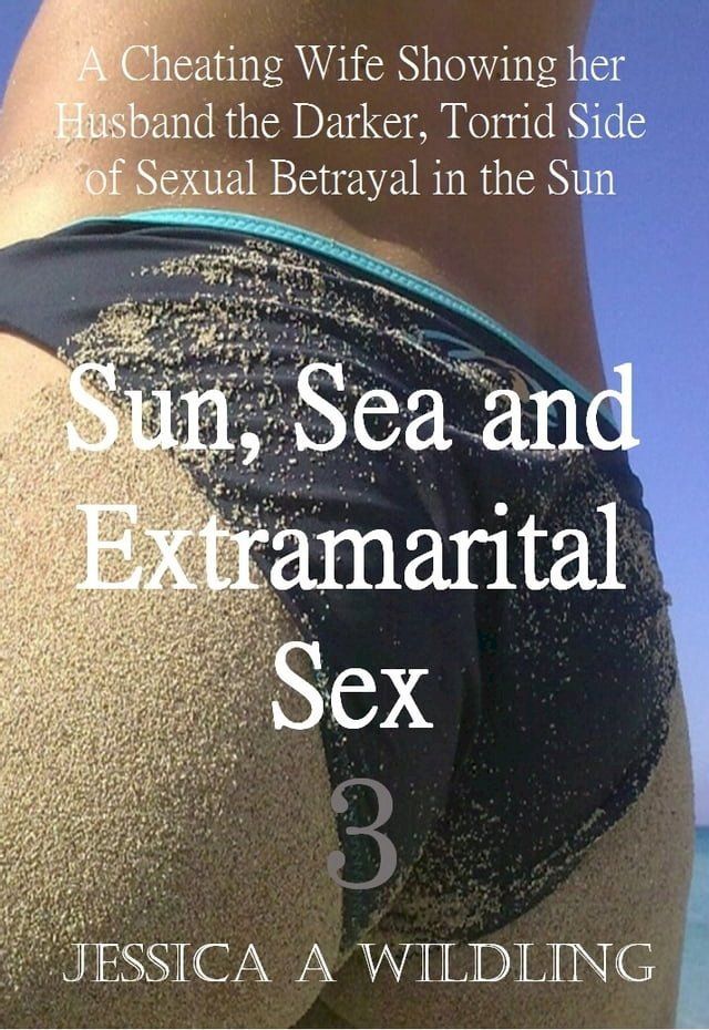  Sun, Sea and Extramarital Sex 3(Kobo/電子書)