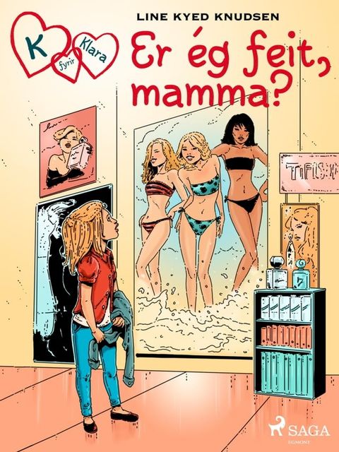 K fyrir Klara 14 - Er ég feit, mamma?(Kobo/電子書)