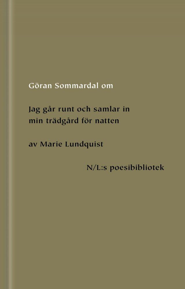  Om Jag går runt och samlar in min trädgård för natten av Marie Lundquist(Kobo/電子書)