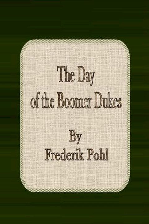 The Day of the Boomer Dukes(Kobo/電子書)