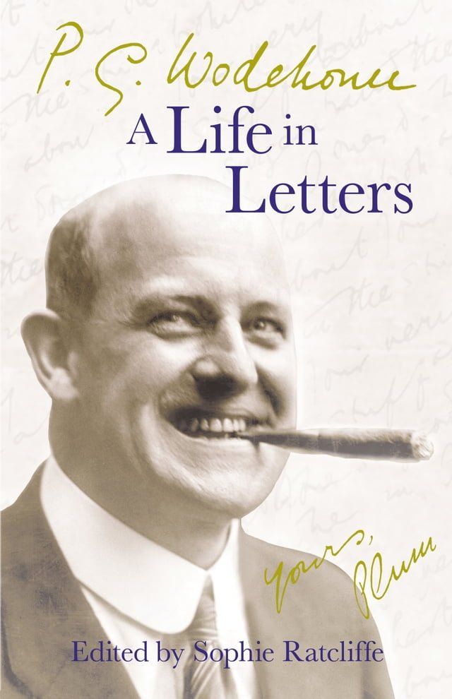  P.G. Wodehouse: A Life in Letters(Kobo/電子書)