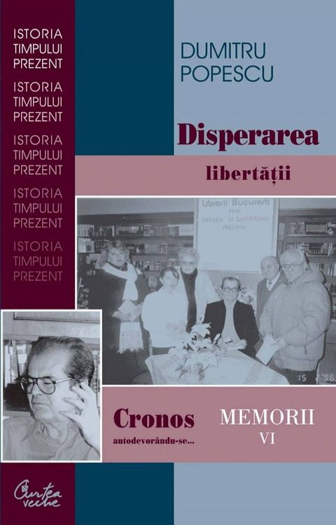 Cronos autodevorandu-se... Memorii vol. VI. Disperarea libertatii(Kobo/電子書)