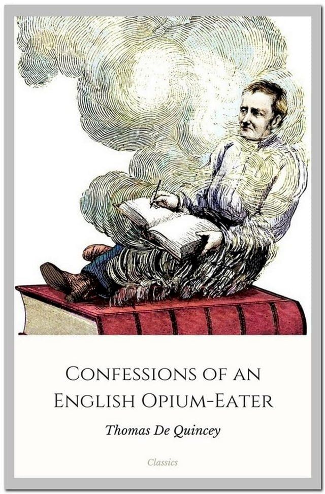  Confessions of an English Opium-Eater(Kobo/電子書)